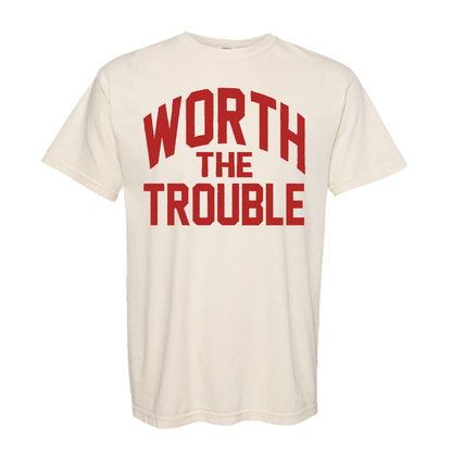 Worth The Trouble Tour Tee